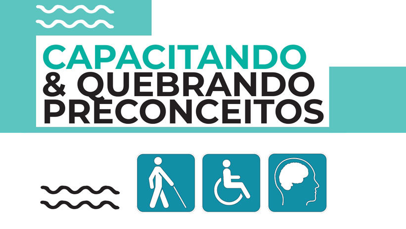 Logotipo do projeto utiliza as cores azul, verde, preto e branco. Exibe o texto “Capacitando & Quebrando preconceitos nas cores verde e preto. Abaixo são exibidos os símbolos universais da deficiência visual, física e intelectual, sobre um fundo branco. 